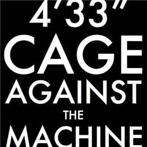 Cage Against The Machine - 4'33