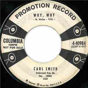 Carl Smith  - Why, Why / Emotions