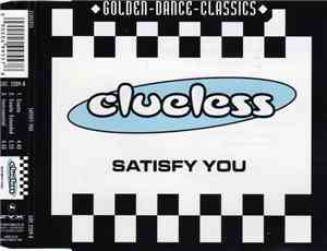 Clueless - Satisfy You