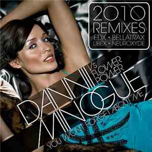 Dannii Minogue vs. Flower Power - You Won't Forget About Me 2010 New Mixes