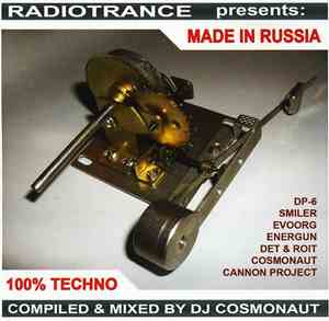 DJ Cosmonaut - Radiotrance Presents: Made In Russia 100% Techno