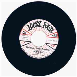 Eddy Bell - The Great Great Pumpkin
