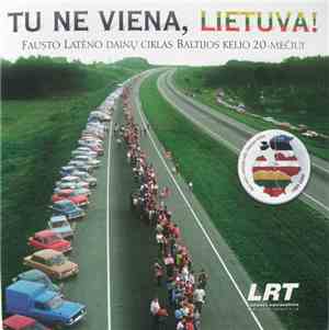 Faustas Latėnas - Tu Ne Viena, Lietuva!