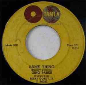 Gino Parks - Same Thing / That's No Lie