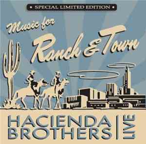 Hacienda Brothers - Music For Ranch & Town