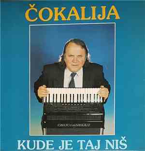 Isaković Živojin Čokalija - Kude Je Taj Niš
