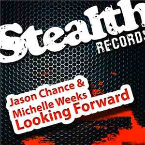 Jason Chance & Michelle Weeks - Looking Forward