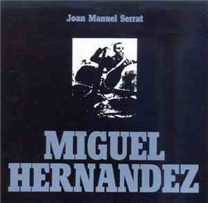 Joan Manuel Serrat - Miguel Hernandez