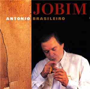 Jobim - Antonio Brasileiro