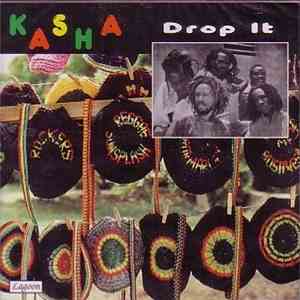 Kasha  - Drop It