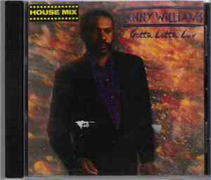 Lenny Williams - Gotta Lotta Luv (House Mix)