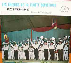 Les Choeurs De La Flotte Soviétique, Boris Bogolepov - Potemkine