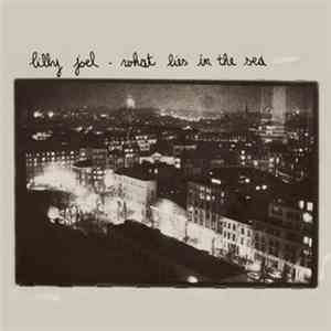 Lilly Joel - What Lies In The Sea