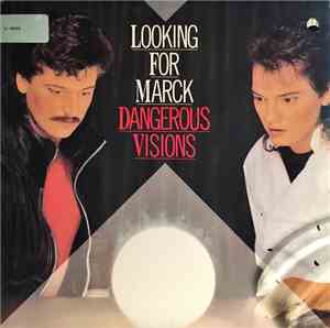 Looking For Marck - Dangerous Visions