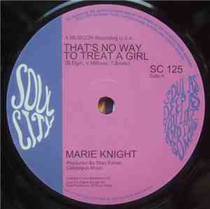 Marie Knight - That's No Way To Treat A Girl