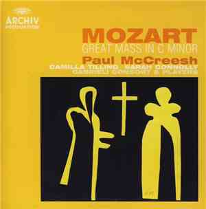 Mozart, Paul McCreesh, Camilla Tilling, Sarah Connolly, Gabrieli Consort &  ...