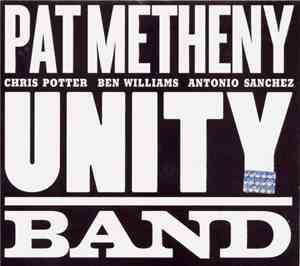 Pat Metheny - Unity Band