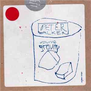 Peter Walker  - Young Gravity (Album Sampler)