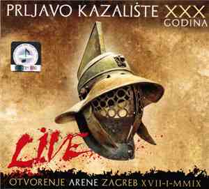 Prljavo Kazalište - XXX Godina - Službeno Otvorenje Arene Zagreb, 17.01.200 ...