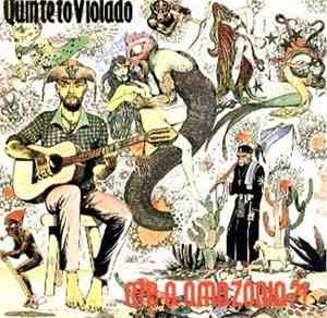 Quinteto Violado - ...Até A Amazônia?