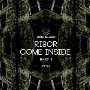 Ri9or - Come Inside - Part 1.