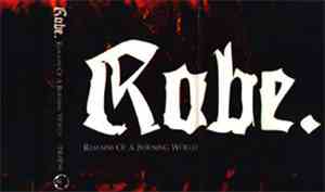 Robe. - Remains Of A Burning World