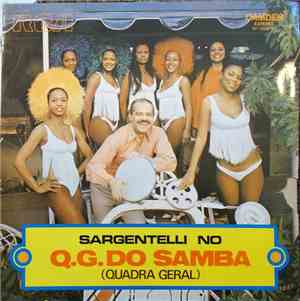 Sargentelli - Q.G, Do Samba (Quara Geral)