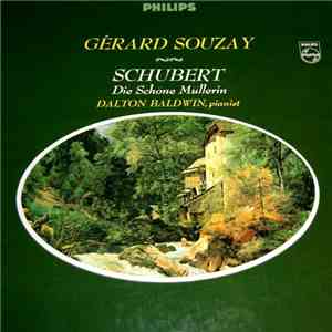 Schubert / Gérard Souzay, Dalton Baldwin - Die Schöne Müllerin, Opus 25, D. ...