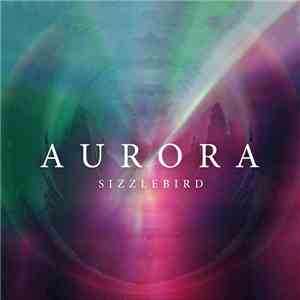 Sizzlebird - Aurora