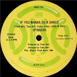 Spinners - If You Wanna Do A Dance