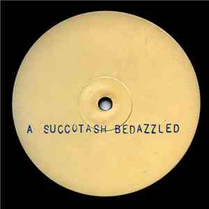 Succotash - Bedazzled
