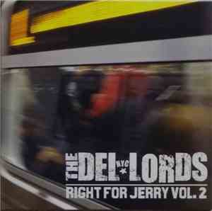 The Del Lords - Right For Jerry Vol. 2