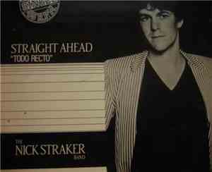 The Nick Straker Band - Straight Ahead = Todo Recto