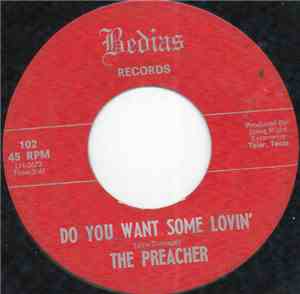 The Preacher  - Do You Want Some Lovin'