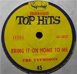 The Typhoons, Kay Barry - Bring It On Home To Me