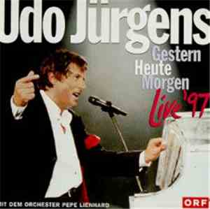 Udo Jürgens - Gestern, Heute, Morgen Live'97