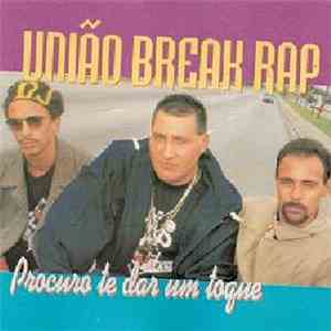 União Break Rap - Procuro Te Dar Um Toque