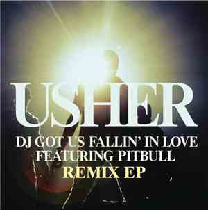 Usher Featuring Pitbull - DJ Got Us Fallin In Love (Remixes)