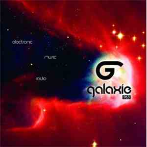 Various - Galaxie 95.3 Electronic Music Radio Compilation 2010.