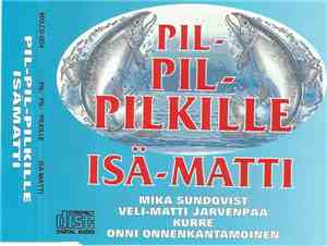 Various - Pil-Pil-Pilkille / Isä-Matti