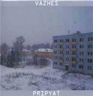 Vazhes - Pripyat