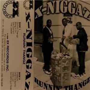 X-Niggaz - Runnin' Thangz