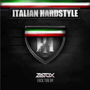 Zatox - Fuck You Up