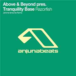 Above & Beyond pres. Tranquility Base - Razorfish (Jerome Isma-Ae Remix)