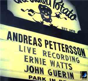 Andreas Pettersson Quintet - Andreas Pettersson Quintet At The Baked Potato
