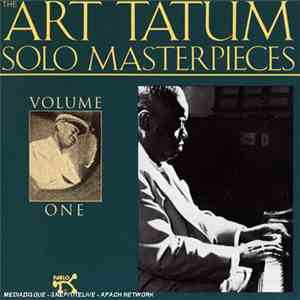 Art Tatum - The Tatum Solo Masterpieces, Vol. 1