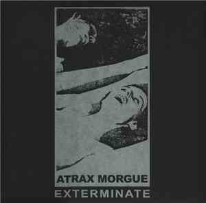 Atrax Morgue - Exterminate