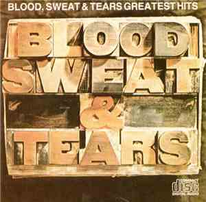 Blood, Sweat And Tears - Blood, Sweat And Tears Greatest Hits