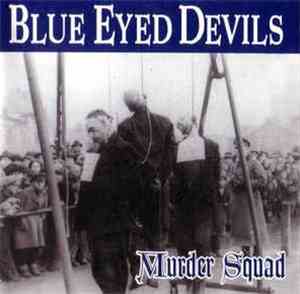 Blue Eyed Devils - Murder Squad