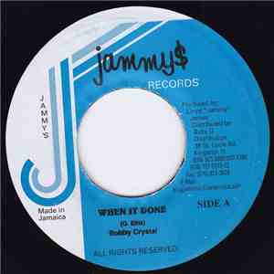 Bobby Crystal / Ninja Man - When It Done / Mad Again